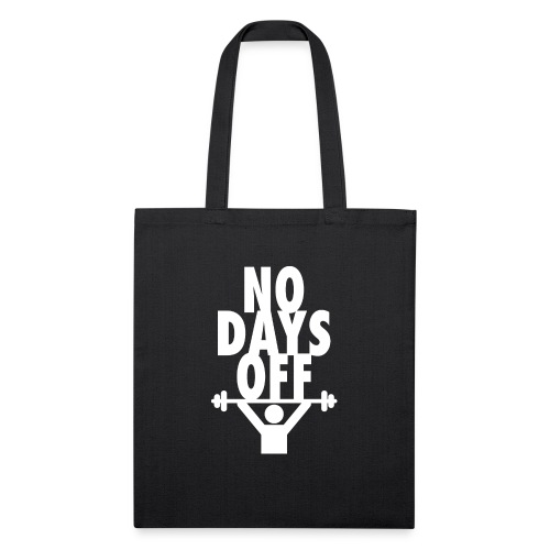 No Days Off - Recycled Tote Bag