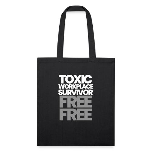 TOXIC WORKPLACE SURVIVOR - Recycled Tote Bag