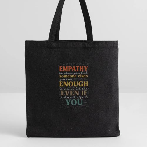 Empathy Quote Chalkboard Style Inspirational T-Shi - Recycled Tote Bag