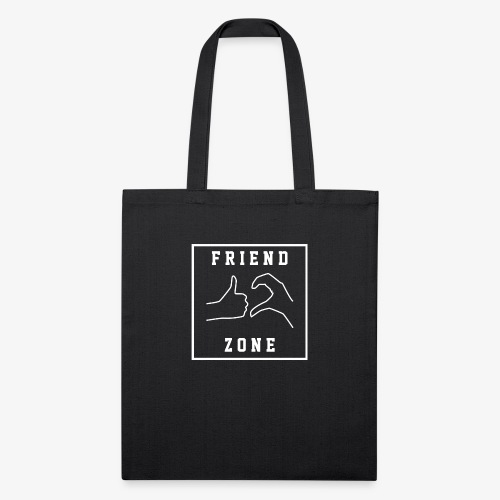 Friendzone | Romance, Valentines, Friends, Love - Recycled Tote Bag