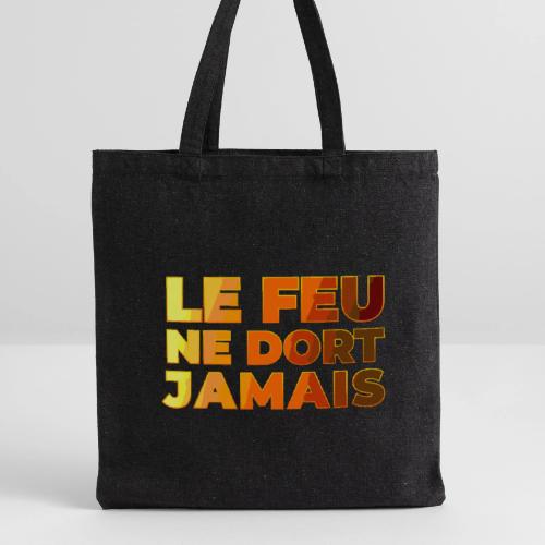 Fire never sleeps - Recycled Tote Bag