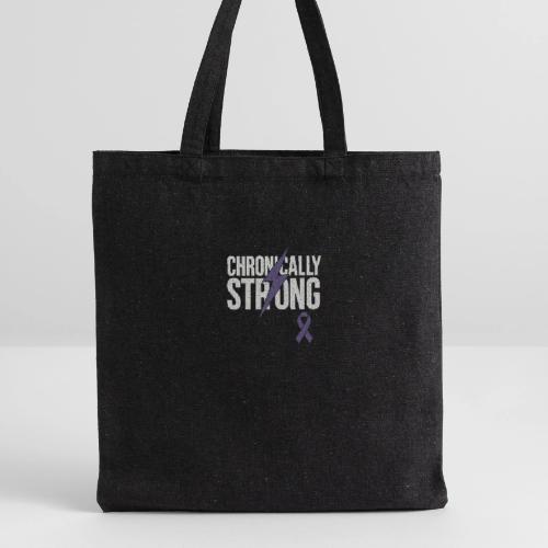 Chronically Strong - Recycled Tote Bag