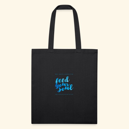 Feed Your Soul - Recycled Tote Bag