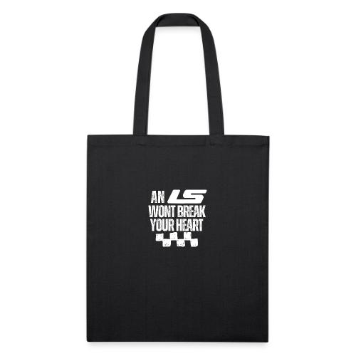 AN LS WONT BREAK YOUR HEART - Recycled Tote Bag