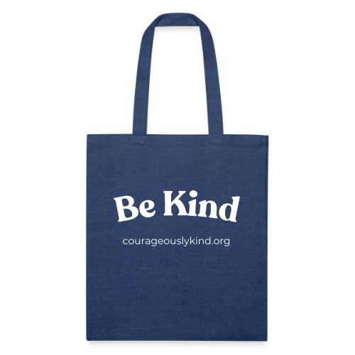 Be Kind! - Recycled Tote Bag