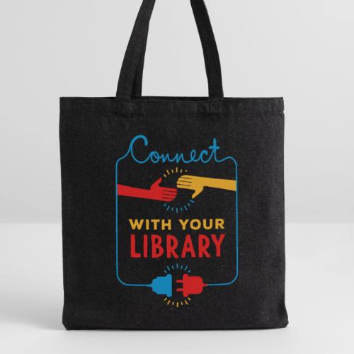 Connect With Your Library - Recycled Tote Bag