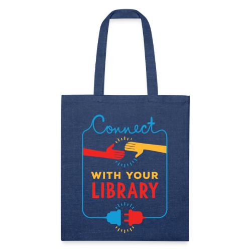 Connect With Your Library - Recycled Tote Bag