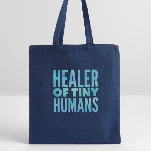 Healer of Tiny Humans - Recycled Tote Bag