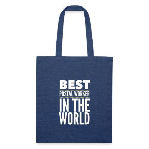 Best Postal Worker in the World - Recycled Tote Bag