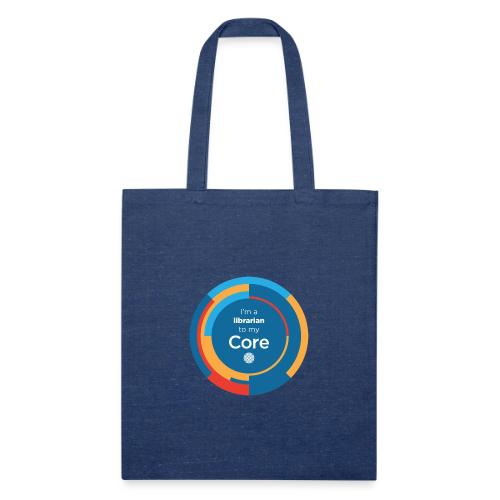 I'm a librarian to my Core - Recycled Tote Bag