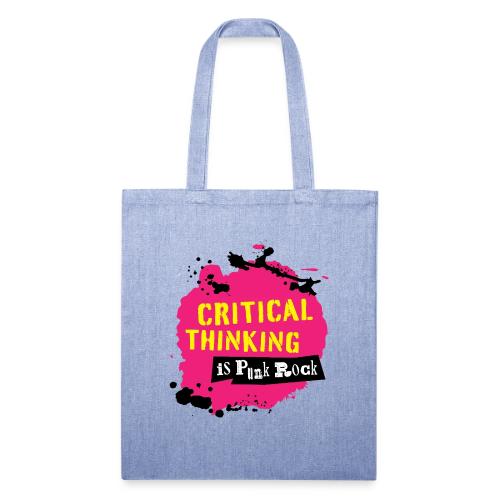 Critical Thinking is Punk Rock - Recycled Tote Bag