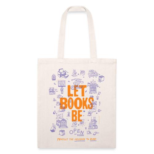 Let Books Be by Mikey Burton - Recycled Tote Bag