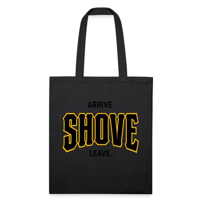 Arrive Shove Leave on Light