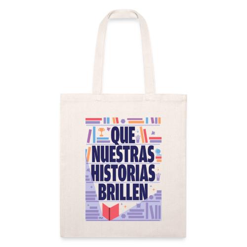 Let Our Stories Shine (Spanish) - Recycled Tote Bag
