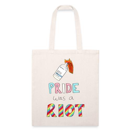 Pride Was A Riot - Recycled Tote Bag