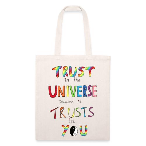 Trust In The Universe - Recycled Tote Bag