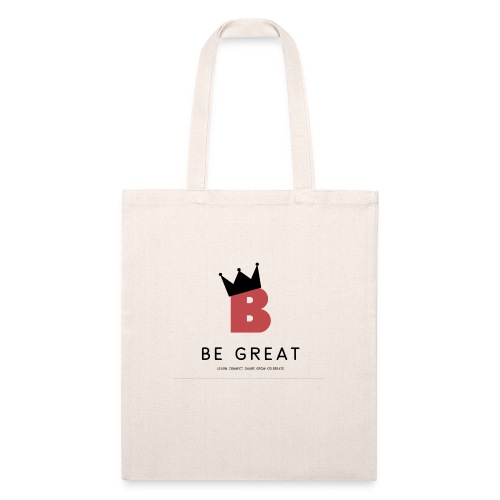 Be GREAT CROWN - Recycled Tote Bag