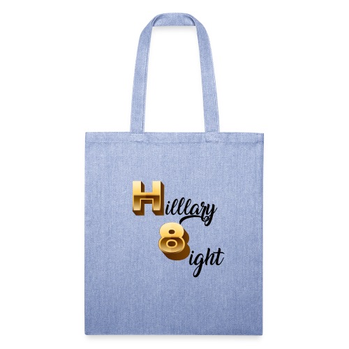 Hilllary 8ight classic design - Recycled Tote Bag
