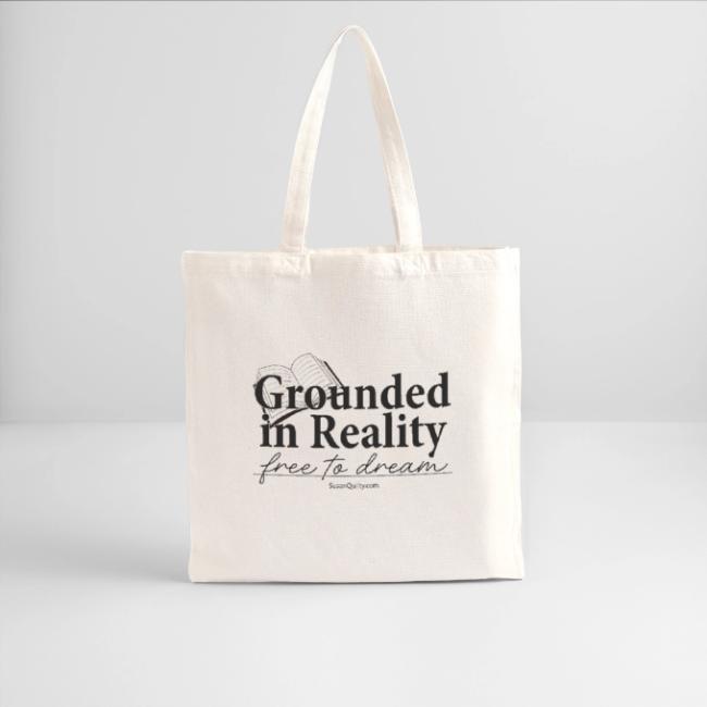 Grounded In Reality... Free to Dream