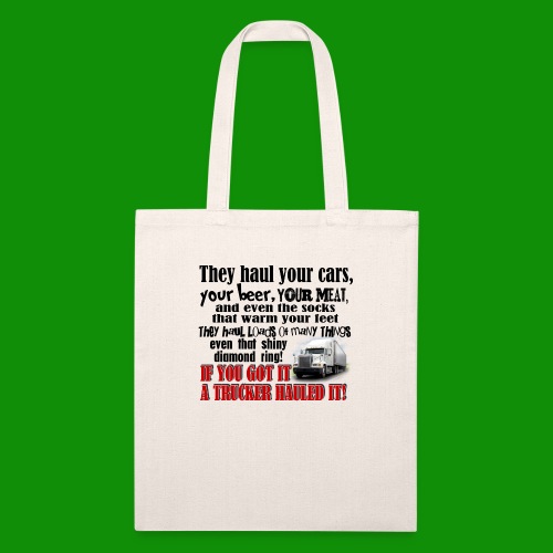 Trucker Hauled It - Recycled Tote Bag