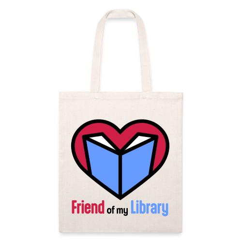 I'm a Friend of My Library - Recycled Tote Bag