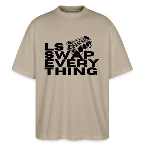 LS Swap Everything (Front Only) - Stanley/Stella Blaster Oversized T-Shirt 