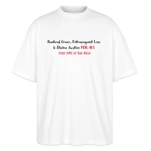 Radical Grace, Extravagant Love & Divine Justice - Stanley/Stella Blaster Oversized T-Shirt 