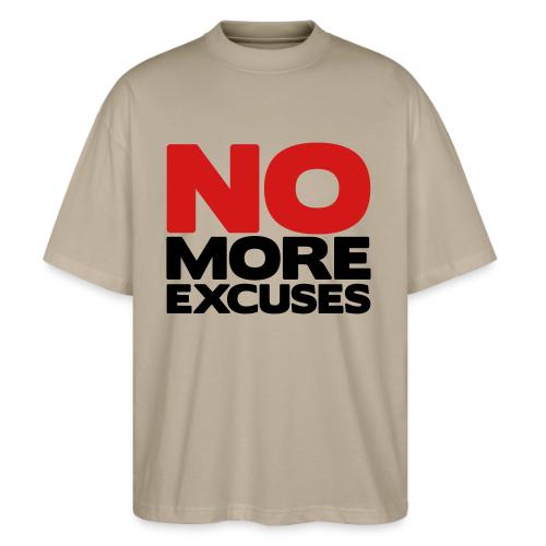 No More Excuses - Stanley/Stella Blaster Oversized T-Shirt 