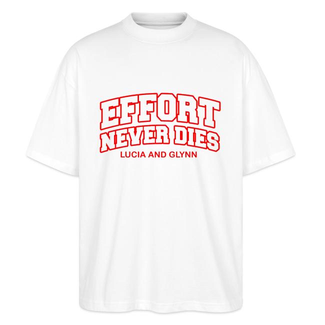 Effort Never Dies
