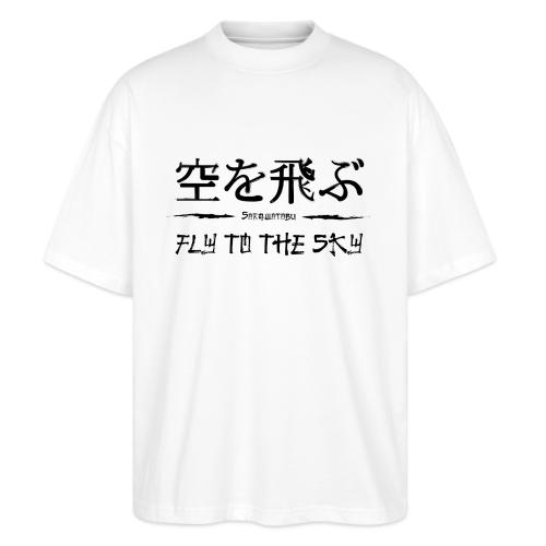 FLY TO THE SKY - Stanley/Stella Blaster Oversized T-Shirt 