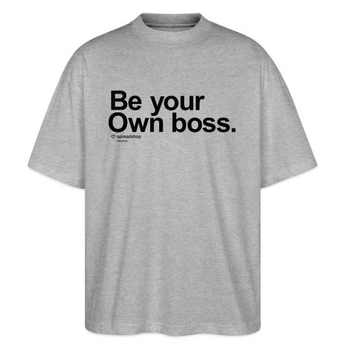 Boss in black - Stanley/Stella Blaster Oversized T-Shirt 