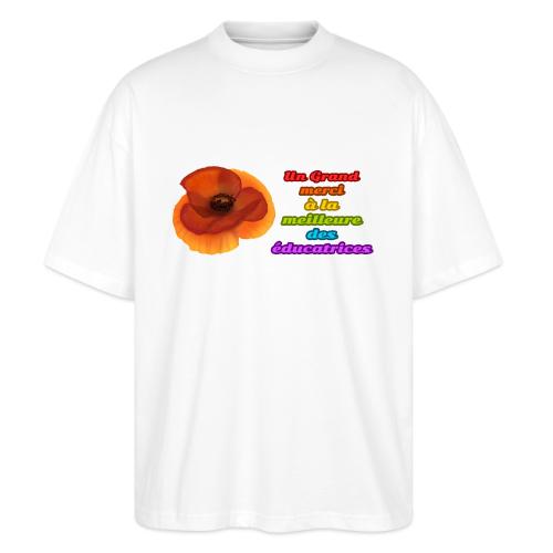 Thank you to the best educator - Stanley/Stella Blaster Oversized T-Shirt 