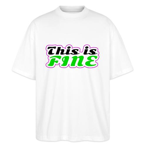 This Is Fine Balance - Stanley/Stella Blaster Oversized T-Shirt 