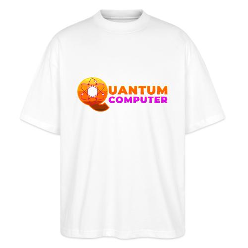 Quantum computer: Quantum Logic Unleashed - Stanley/Stella Blaster Oversized T-Shirt 