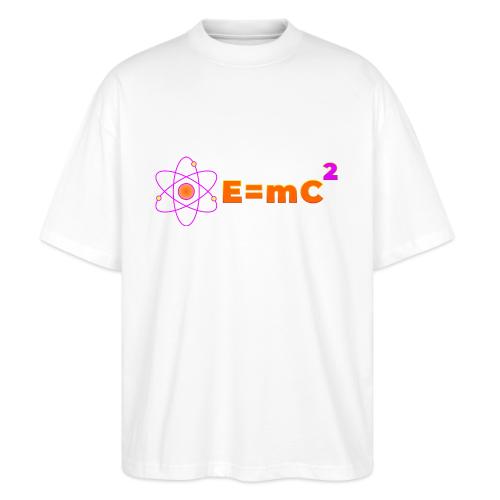 E = mc² - Stanley/Stella Blaster Oversized T-Shirt 
