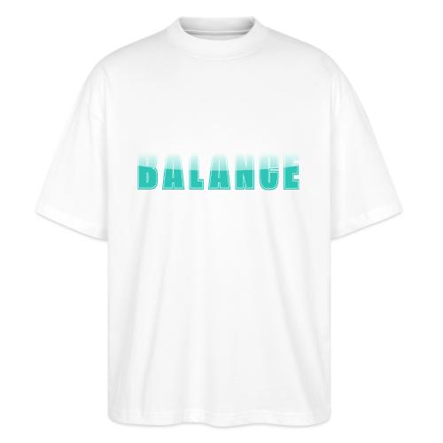 BALANCE Calm Teal Minimal Word Art Design - Stanley/Stella Blaster Oversized T-Shirt 