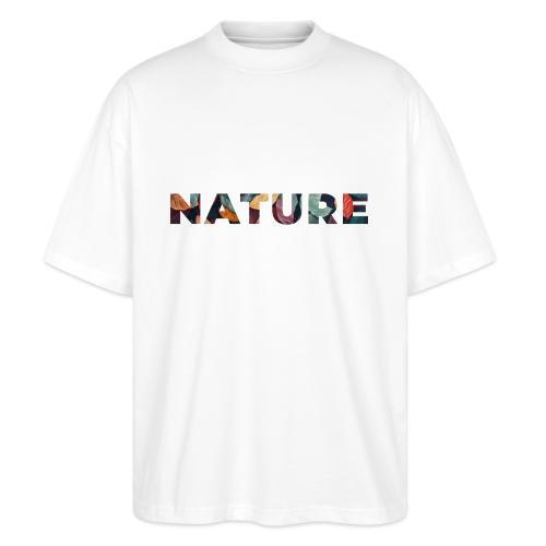 Nature in Every Letter - Stanley/Stella Blaster Oversized T-Shirt 