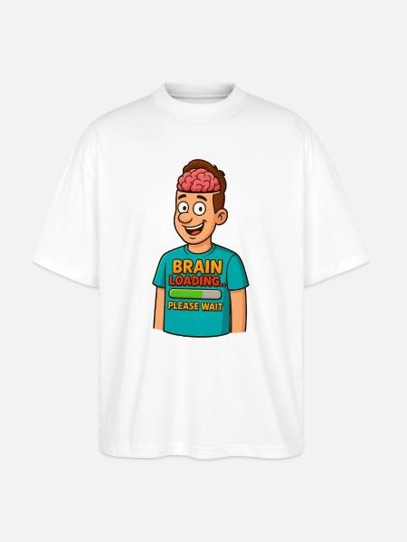 Brain Loading Please Wait Tee - Stanley/Stella Blaster Oversized T-Shirt - white