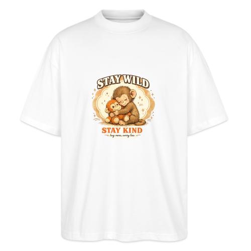 Stay Wild Stay Kind Punch Monkey Hug - Stanley/Stella Blaster Oversized T-Shirt 