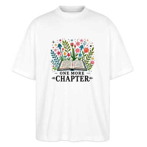 One More Chapter - Book Lover's Addiction - Stanley/Stella Blaster Oversized T-Shirt 