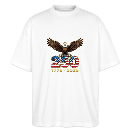 Eagle 250th Anniversary 1776-2026 - Stanley/Stella Blaster Oversized T-Shirt 