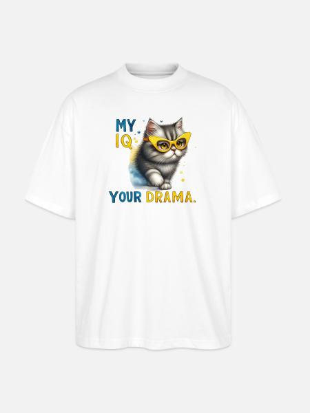 My IQ Your Drama Cat - Stanley/Stella Blaster Oversized T-Shirt  - white