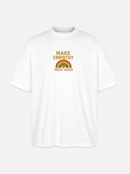 Make Empathy Great Again - Stanley/Stella Blaster Oversized T-Shirt - white