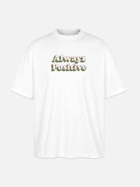 Alwayz Positive - Stanley/Stella Blaster Oversized T-Shirt  - white
