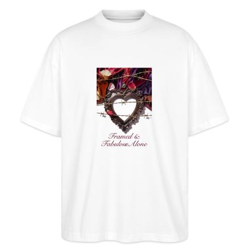 Framed & Fabulous Alone T-Shirt - Stanley/Stella Blaster Oversized T-Shirt 