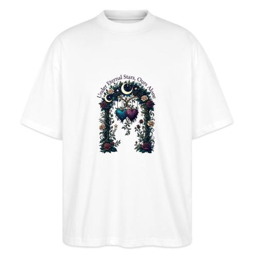 Under Eternal Stars Ours Alone Arbor Gifts T-Shirt - Stanley/Stella Blaster Oversized T-Shirt 