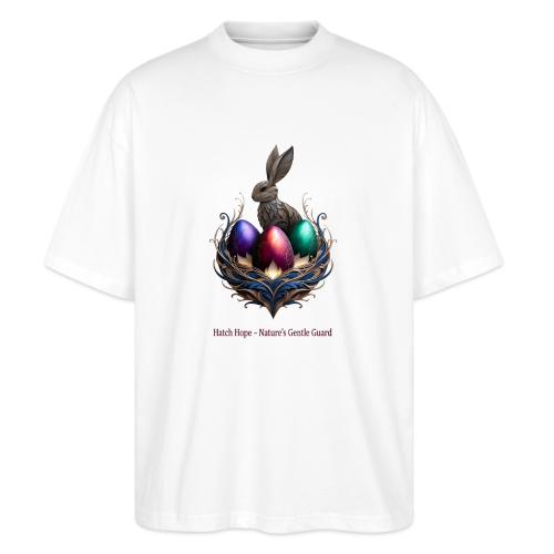 Easter Hatch Hope Nest Guardian T Shirt, Gift - Stanley/Stella Blaster Oversized T-Shirt 