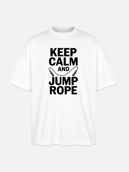 Keep Calm and Jump Rope - Stanley/Stella Blaster Oversized T-Shirt - white