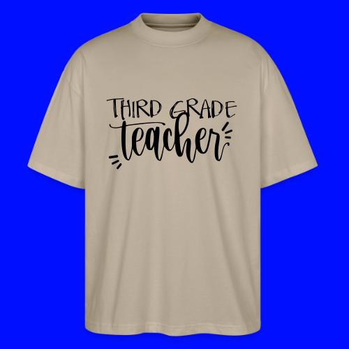 Third Grade Teacher T-Shirts - Stanley/Stella Blaster Oversized T-Shirt 