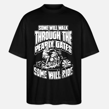 Some will walk through the pearly gates some will' Men's T-Shirt